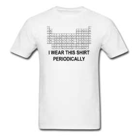 "I Wear this Shirt Periodically" (black) - Men's T-Shirt